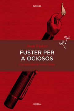 FUSTER PER A OCIOSOS