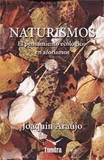 NATURISMOS EL PENSAMIENTO ECOLOGICO EN AFORISMOS