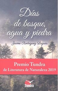 DIAS DE BOSQUE, AGUA Y PIEDRA