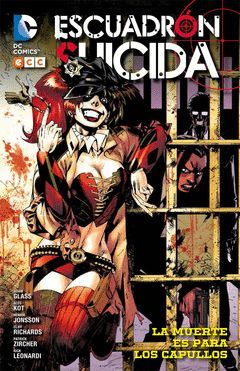 ESCUADRÓN SUICIDA-03: LA MUERTE ES PARA LOS CAPULLOS