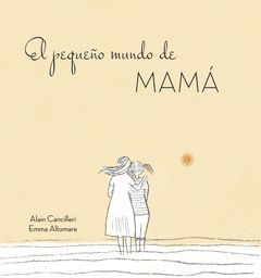 EL PEQUEÑO MUNDO DE MAMA