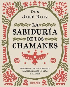 SABIDURÍA DE LOS CHAMANES, LA
