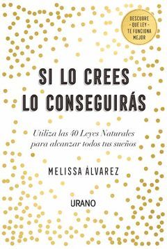 SI LO CREES LO CONSEGUIRÁS