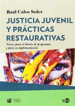 JUSTICIA JUVVENIL Y PRÁCTICAS RESTAURATIVAS