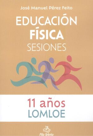 EDUCACIÓN FÍSICA SESIONES 11 AÑOS