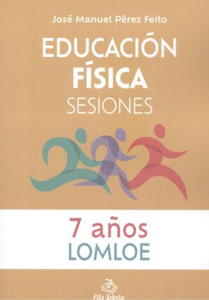 EDUCACIÓN FÍSICA SESIONES 7 AÑOS