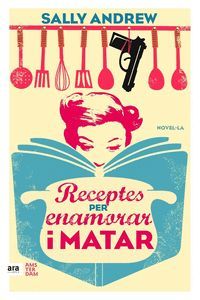 RECEPTES PER ENAMORAR I MATAR