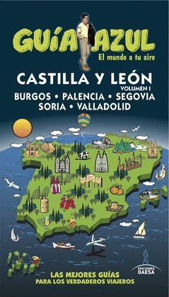 GUÍA AZUL CASTILLA LEÓN I
