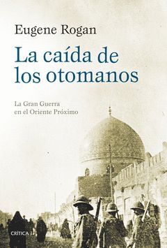 CAÍDA DE LOS OTOMANOS,LA.CRITICA-RUST