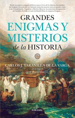 ENIGMAS Y MISTERIOS DE LA HISTORIA.ALMUZARA-RUST