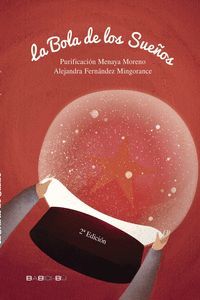 LA BOLA DE LOS SUEÑOS - 2ª ED