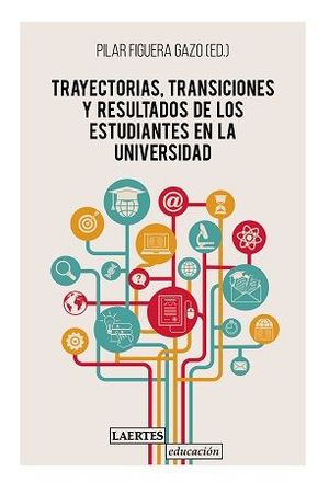 TRAYECTORIAS TRANSICIONES Y RESULTADOS DE ESTUDIANTES UNIVERSIDAD.LAERTES-RUST