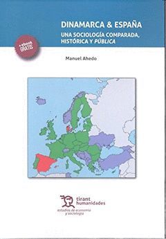 DINAMARCA & ESPAÑA  UNA SOCIOLOGIA COMPARADA, HISTORICA Y P