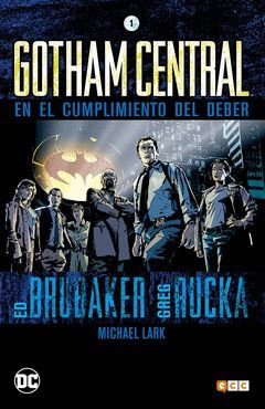 GOTHAM CENTRAL NÚM. 01 (2A EDICIÓN)