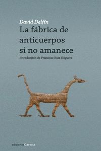 LA FABRICA DE ANTICUERPOS SI NO AMANECE