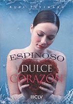 ESPINOSO DULCE CORAZÓN