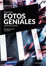 CÓMO HACER FOTOS GENIALES DE MANERA SENCILLA - MÁS ALLÁ DEL MODO AUTOMÁTICO