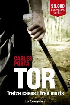 TOR. TRETZE CASES I TRES MORTS.LA CAMPANA-RUST