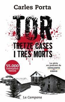 TOR. TRETZE CASES I TRES MORTS