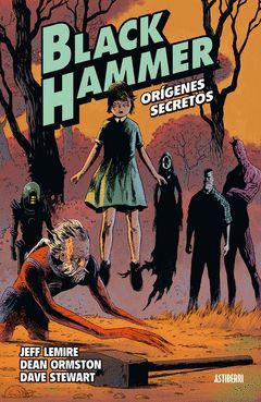 BLACK HAMMER 1. LOS ORÍGENES
