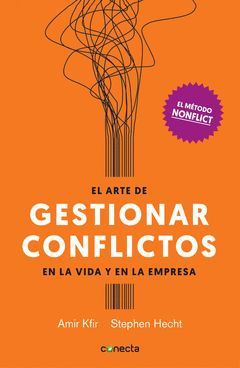 EL ARTE DE GESTIONAR LOS CONFLICTOS EN LA VIDA Y LA EMPRESA