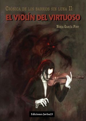 VIOLÍN DEL VIRTUSOSO,EL.CRÓNICA DE LOS BARRIOS SIN LUNA-002.JAVISA23