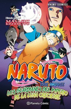 NARUTO ANIME COMIC Nº 04 LOS GUARDIANES DEL IMPERIO DE LA LUNA CRECIENTE