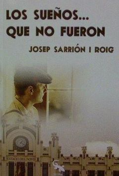 SUEÑOS QUE NO FUERON