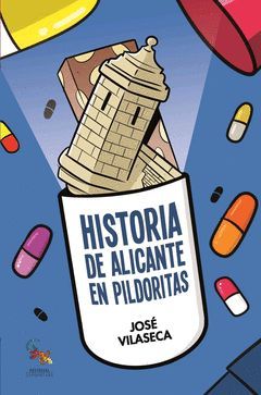 HISTORIA DE ALICANTE EN PILDORITAS
