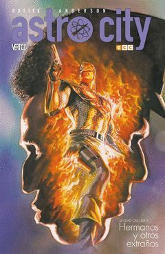 ASTRO CITY, LA EDAD OSCURA 01: HERMANOS Y OTROS EXTRAÑOS