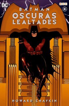 BATMAN: OSCURAS LEALTADES