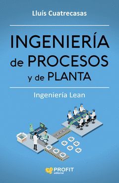 INGENIERÍA DE PROCESOS Y DE PLANTA