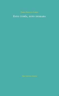 ESTO TEMÍA, ESTO DESEABA