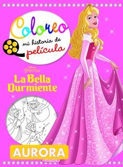 LA BELLA DURMIENTE. COLOREO MI HISTORIA DE PELICULA