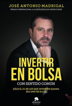 INVERTIR EN BOLSA CON SENTIDO COMUN.ALIENTA