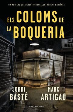 ELS COLOMS DE LA BOQUERIA (DETECTIU ALBERT MARTINEZ 2)