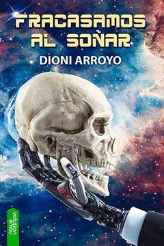 FRACASAMOS AL SOÑAR