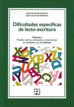 DIFICULTADES ESPECÍFICAS DE LECTO-ESCRITURA. VOLUMEN I