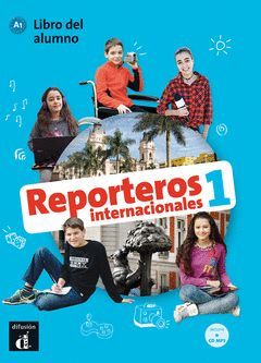 REPORTEROS INTERNACIONALES 1 ALUMNO . A1 + CD MP3