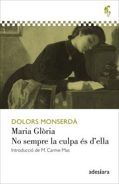 MARIA GLORIA / NO SEMPRE LA CULPA ES D'ELLA