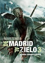 DE MADRID AL ZIELO 3: RESISTENCIA