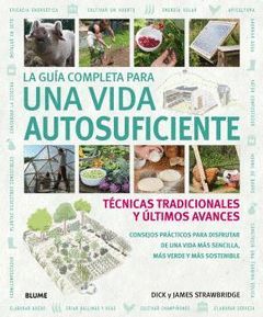 GUÍA COMPLETA PARA UNA VIDA AUTOSUFICIENTE,LA.BLUME-G-RUST
