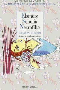 ELSINORE, SCHOLIA, NECROFILIA