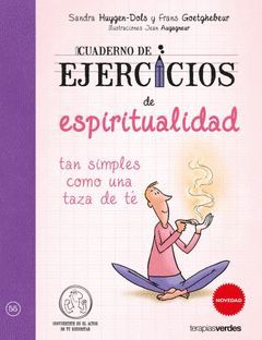 CUADERNO DE EJERCICIOS DE ESPIRITUALIDAD TAN SIMPLES COMO UNA TAZA DE TE