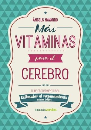 MÁS VITAMINAS PARA EL CEREBRO: RAZONAMIENTO