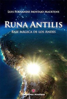 RUNA ANTILIS. BASE MµGICA DE LOS ANDES