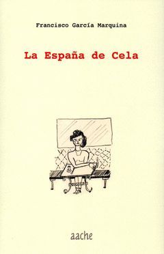 LA ESPAÑA DE CELA