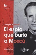 JOAQUIN MADOLLELL EL ESPIA QUE BURLO A MOSCU
