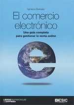 COMERCIO ELECTRONICO UNA GUIA COMPLETA PARA GESTIONAR LA VENTA ONLINE