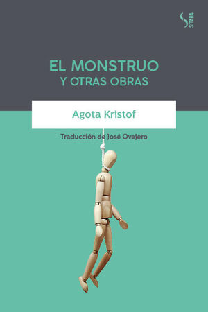 EL MONSTRUO Y OTRAS OBRAS